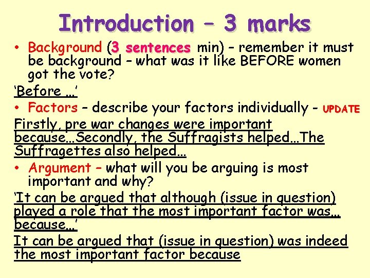 Introduction – 3 marks • Background (3 sentences min) – remember it must be