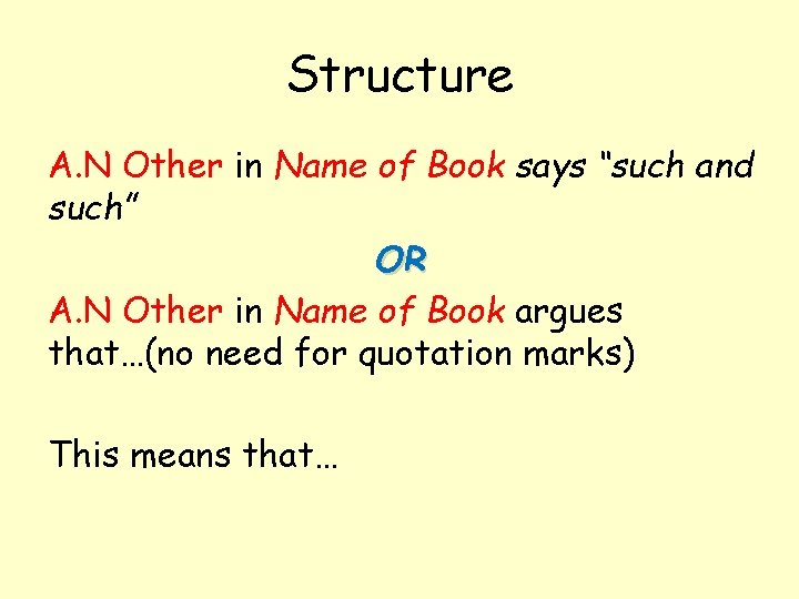Structure A. N Other in Name of Book says “such and such” OR A.