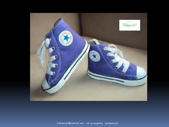 fullysports@hotmail. com cel: 3125297674 - 3016901746 