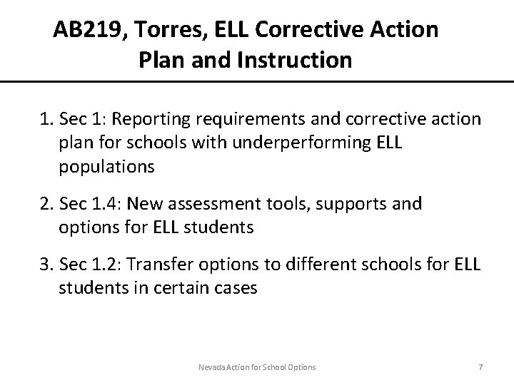 AB 219, Torres, ELL Corrective Action Plan and Instruction 1. Sec 1: Reporting requirements