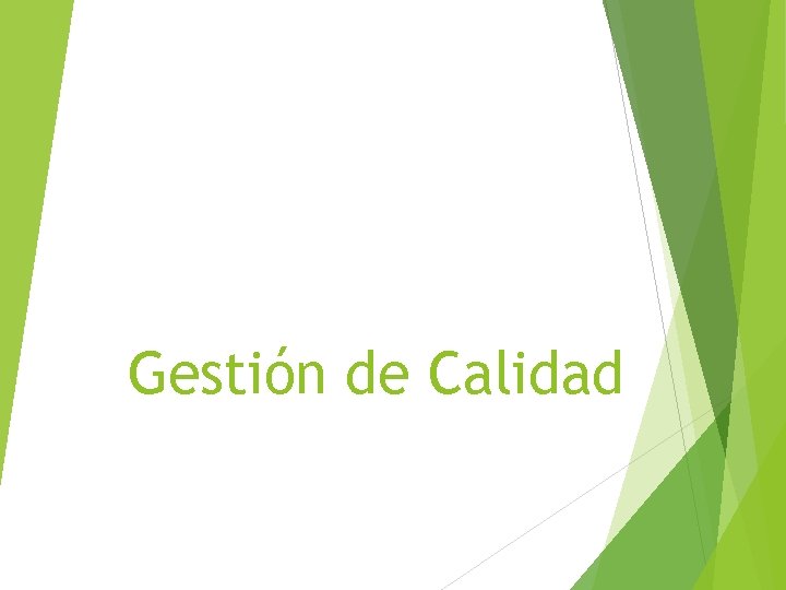 Gestión de Calidad 