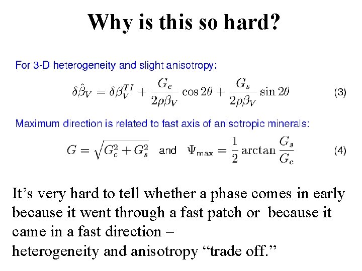 Why is this so hard? It’s very hard to tell whether a phase comes Why is this so hard? It’s very hard to tell whether a phase comes