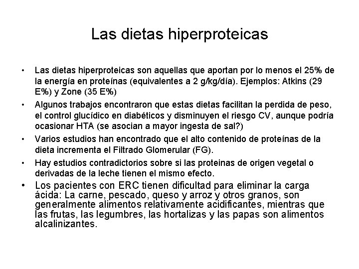 Las dietas hiperproteicas • • Las dietas hiperproteicas son aquellas que aportan por lo