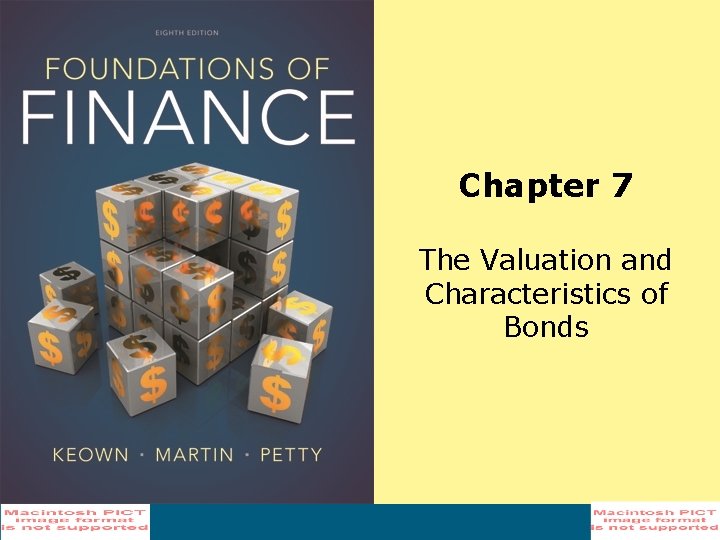 Chapter 7 The Valuation and Characteristics of Bonds 