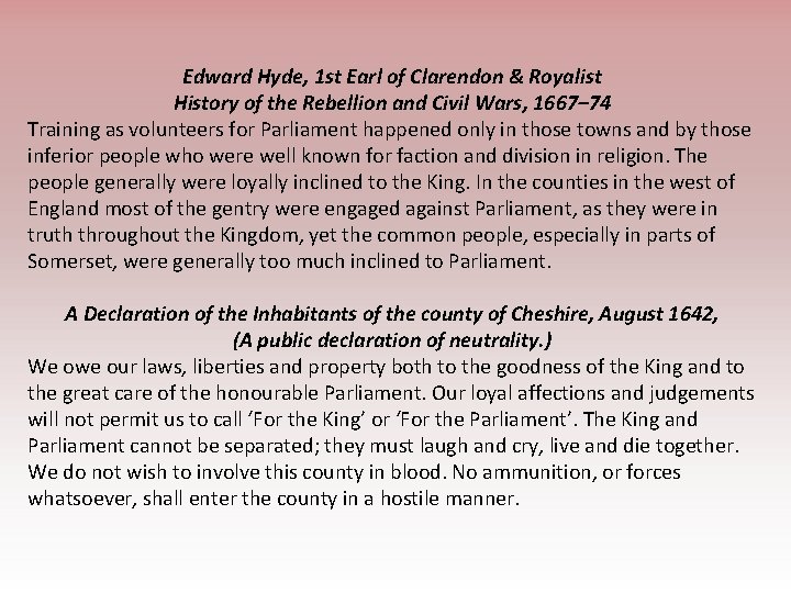 Edward Hyde, 1 st Earl of Clarendon & Royalist History of the Rebellion and