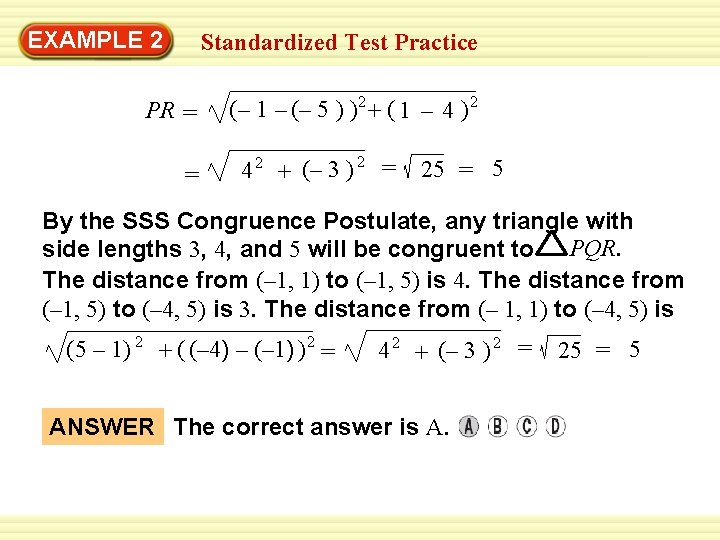 Warm-Up 2 Exercises EXAMPLE Standardized Test Practice PR = = ( – 1 –