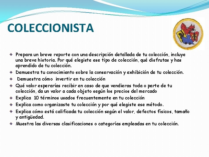 COLECCIONISTA Prepara un breve reporte con una descripción detallada de tu colección, incluye una