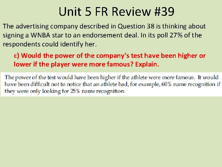Unit 5 FR Review #39 The advertising company described in Question 38 is thinking