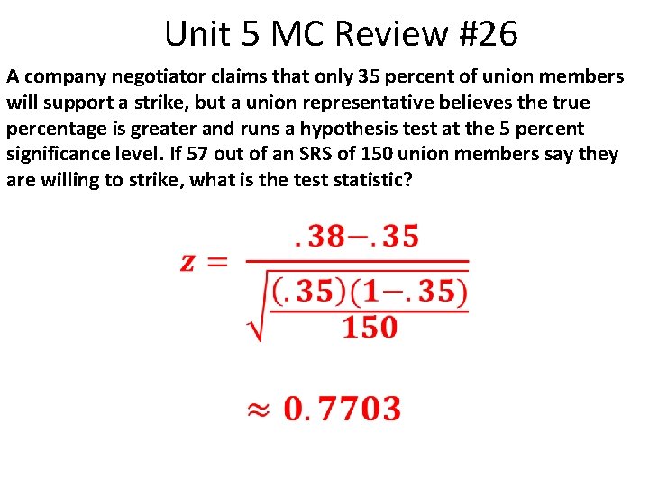 Unit 5 MC Review #26 A company negotiator claims that only 35 percent of