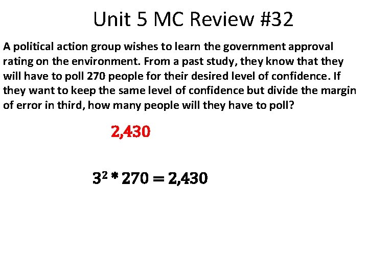 Unit 5 MC Review #32 A political action group wishes to learn the government