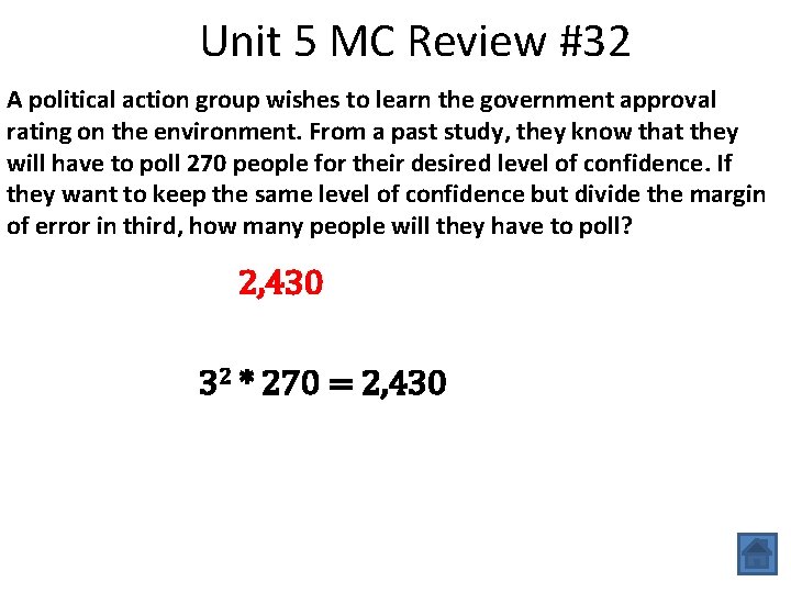 Unit 5 MC Review #32 A political action group wishes to learn the government