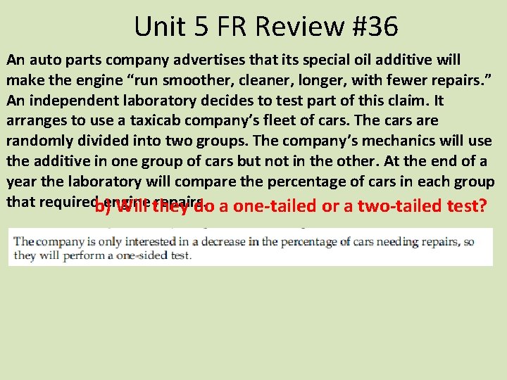 Unit 5 FR Review #36 An auto parts company advertises that its special oil