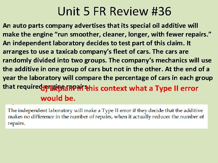 Unit 5 FR Review #36 An auto parts company advertises that its special oil