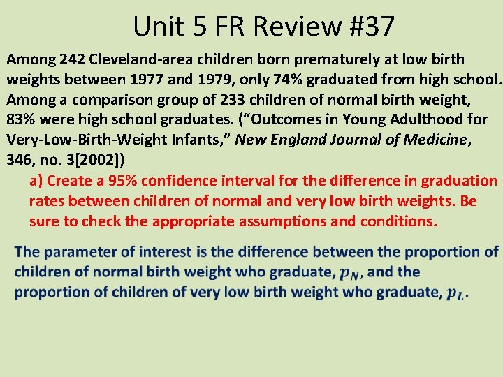 Unit 5 FR Review #37 Among 242 Cleveland-area children born prematurely at low birth