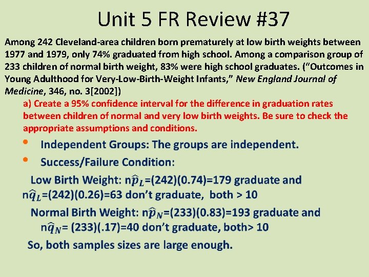 Unit 5 FR Review #37 Among 242 Cleveland-area children born prematurely at low birth