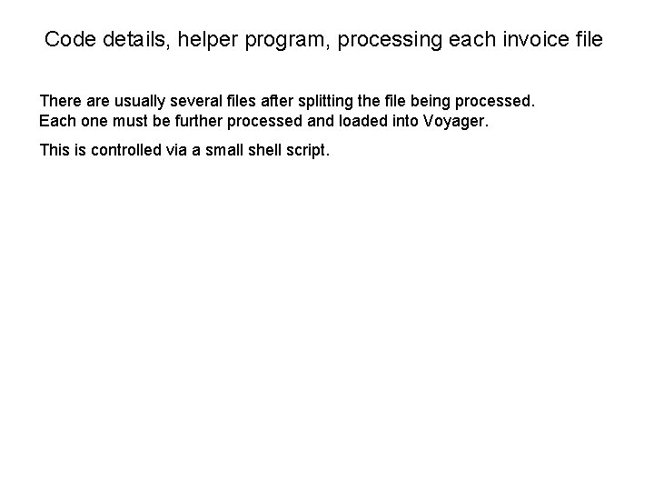 Code details, helper program, processing each invoice file There are usually several files after Code details, helper program, processing each invoice file There are usually several files after