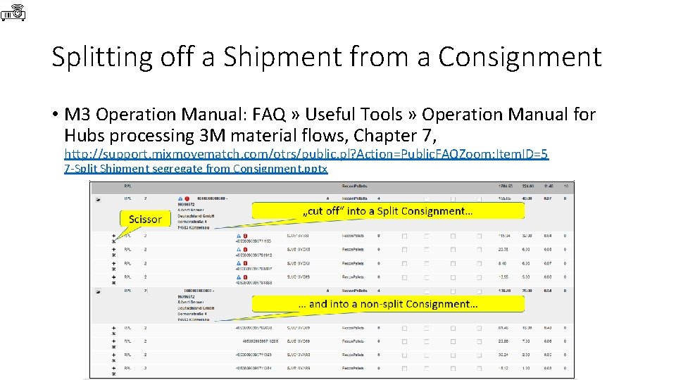 Splitting off a Shipment from a Consignment • M 3 Operation Manual: FAQ »