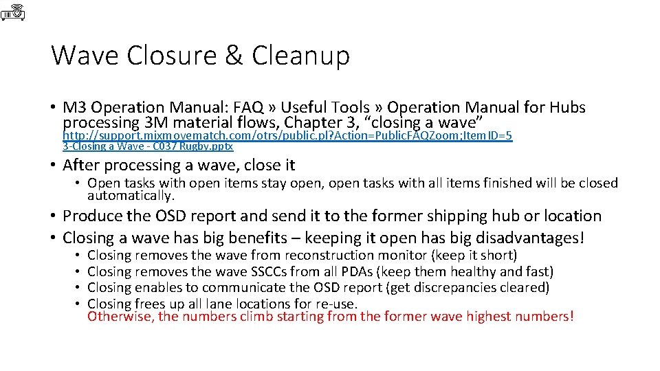 Wave Closure & Cleanup • M 3 Operation Manual: FAQ » Useful Tools »