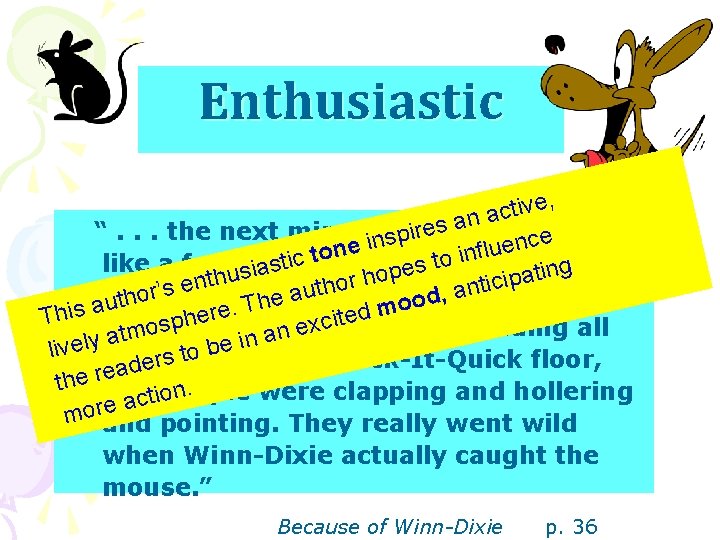 Enthusiastic ve, i t c a n a s e r “. . .