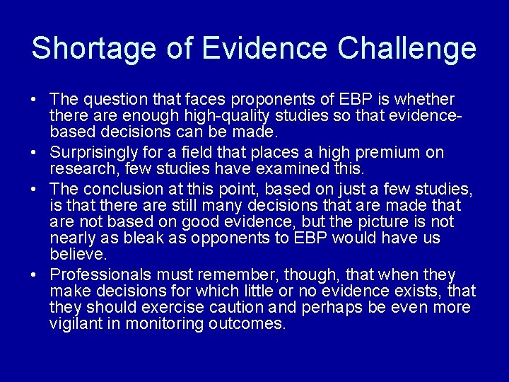 From Concept to Implementation The Challenges Facing Evidence