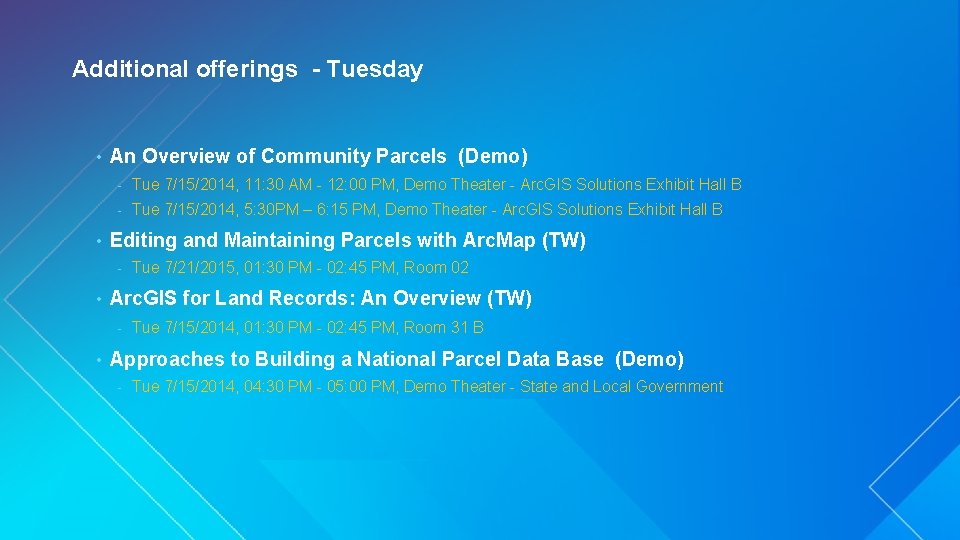 Additional offerings - Tuesday • • An Overview of Community Parcels (Demo) - Tue