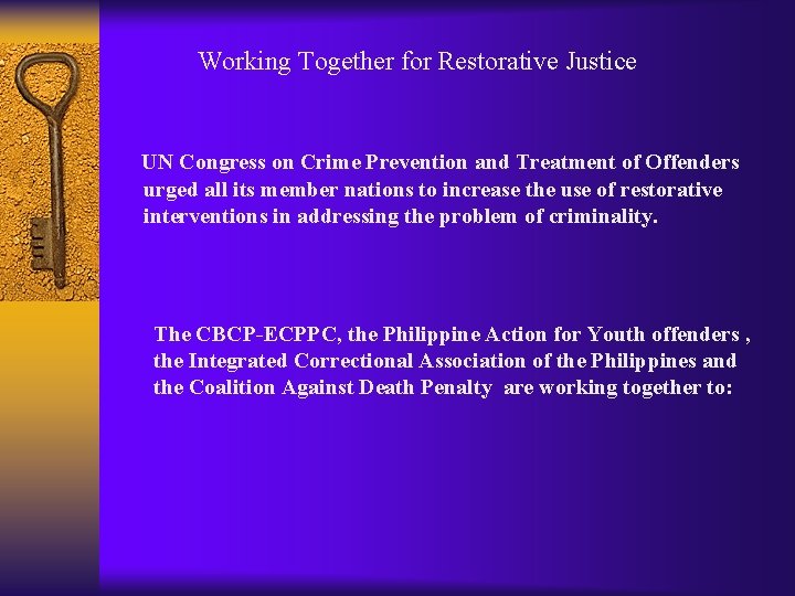 Working Together for Restorative Justice UN Congress on Crime Prevention and Treatment of Offenders