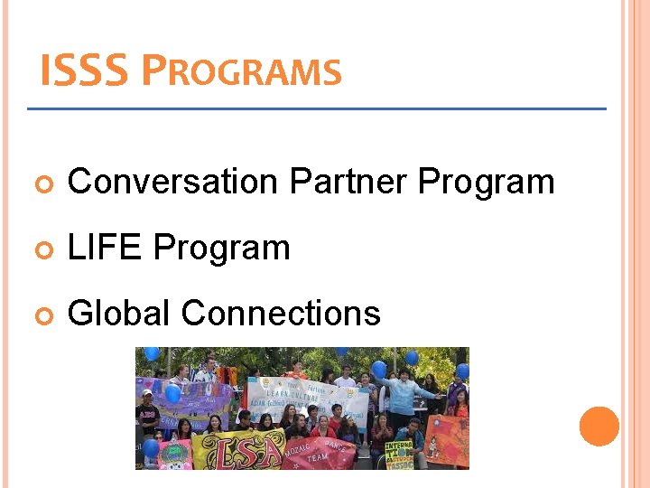 ISSS PROGRAMS Conversation Partner Program LIFE Program Global Connections 