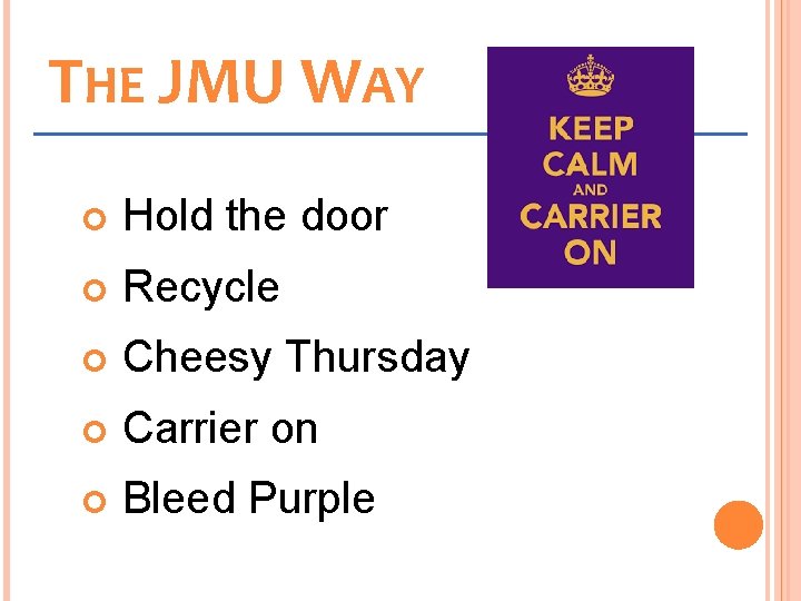 THE JMU WAY Hold the door Recycle Cheesy Thursday Carrier on Bleed Purple 