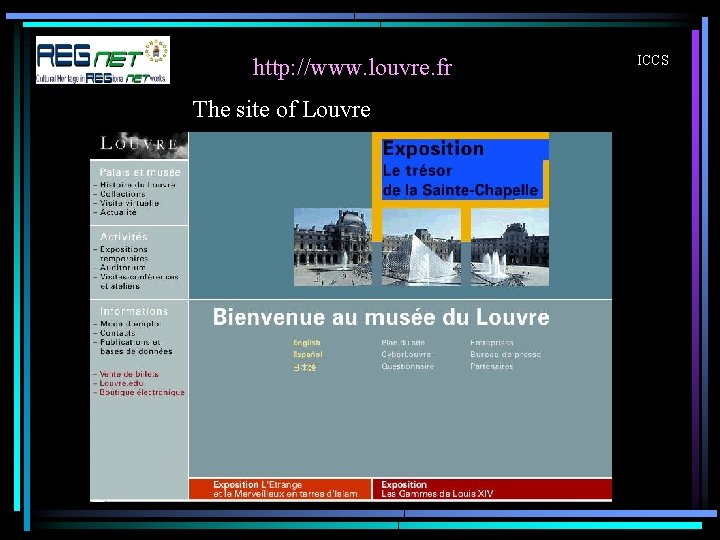 http: //www. louvre. fr The site of Louvre ICCS 