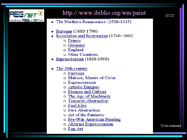 http: // www. ibiblio. org/wm/paint ICCS To be continued 