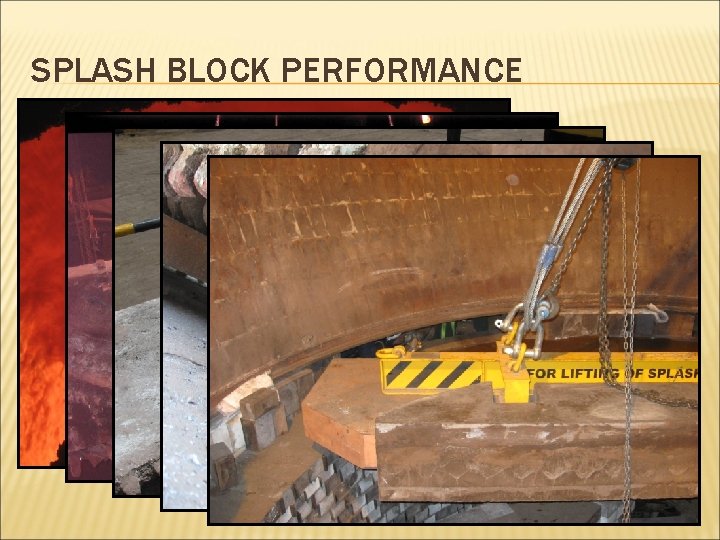 SPLASH BLOCK PERFORMANCE 