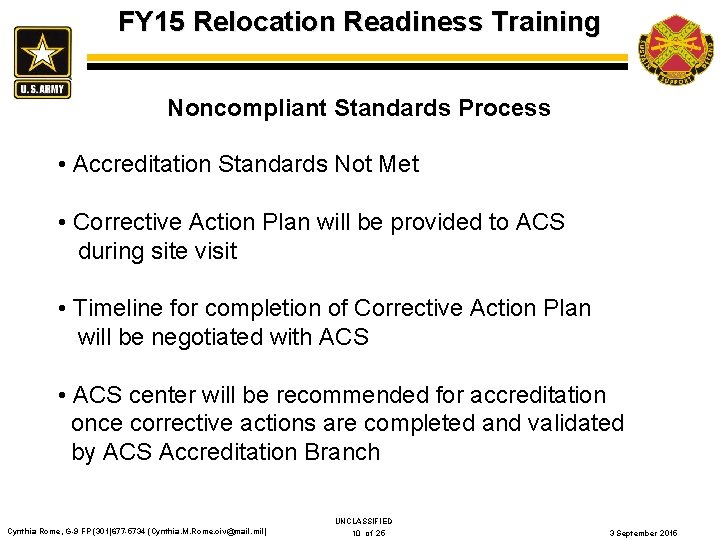 FY 15 Relocation Readiness Training Noncompliant Standards Process • Accreditation Standards Not Met •