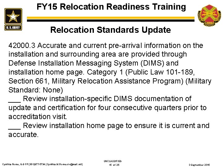 FY 15 Relocation Readiness Training Relocation Standards Update 42000. 3 Accurate and current pre-arrival
