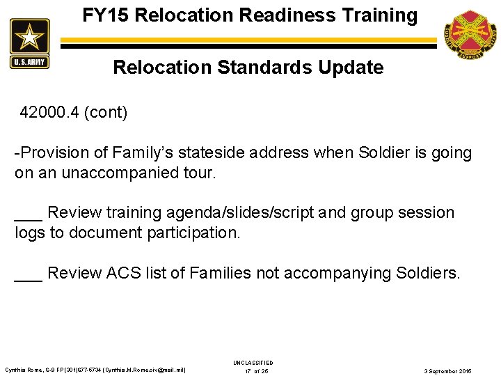 FY 15 Relocation Readiness Training Relocation Standards Update 42000. 4 (cont) -Provision of Family’s