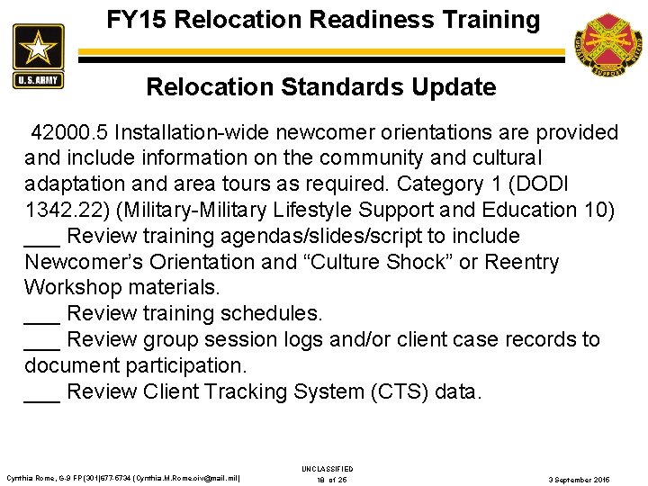 FY 15 Relocation Readiness Training Relocation Standards Update 42000. 5 Installation-wide newcomer orientations are