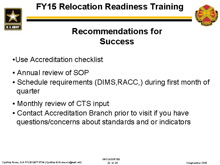FY 15 Relocation Readiness Training Recommendations for Success • Use Accreditation checklist • Annual