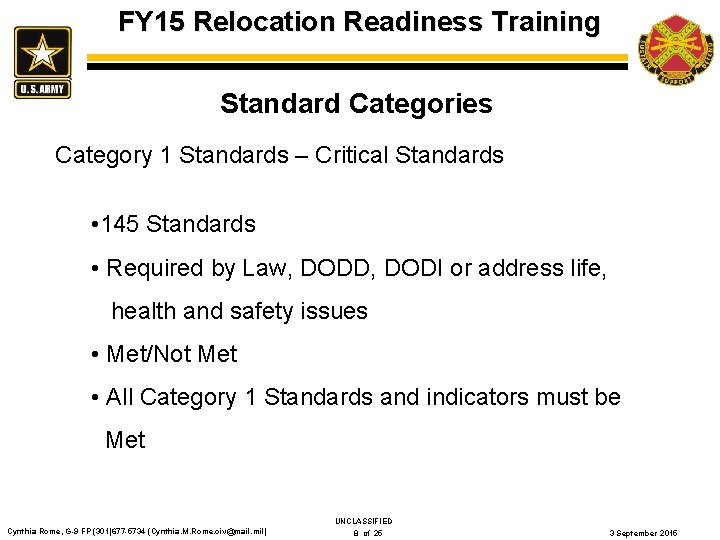 FY 15 Relocation Readiness Training Standard Categories Category 1 Standards – Critical Standards •