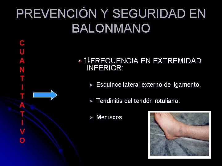 PREVENCIÓN Y SEGURIDAD EN BALONMANO C U A N T I T A T