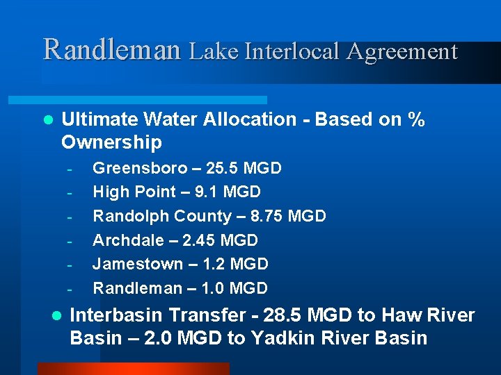 Randleman Lake Interlocal Agreement l Ultimate Water Allocation - Based on % Ownership -