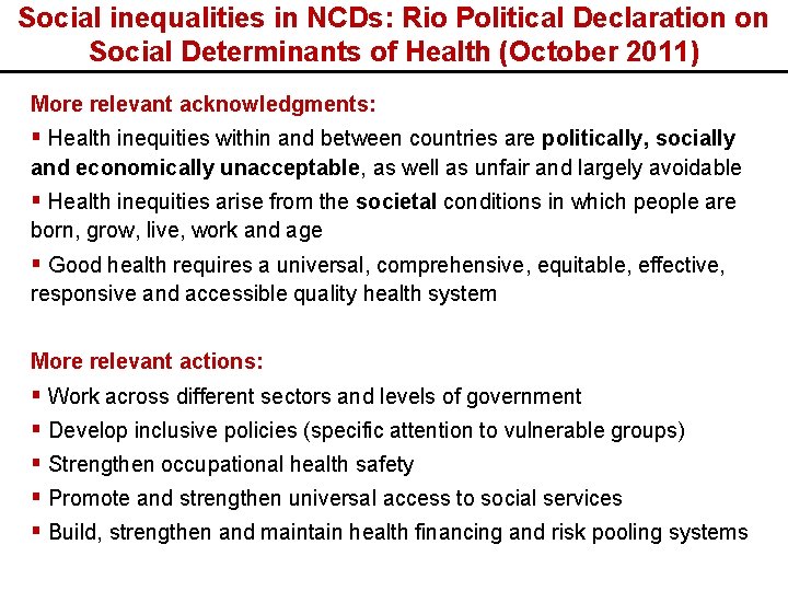 Social inequalities in NCDs: Rio Political Declaration on Social Determinants of Health (October 2011)