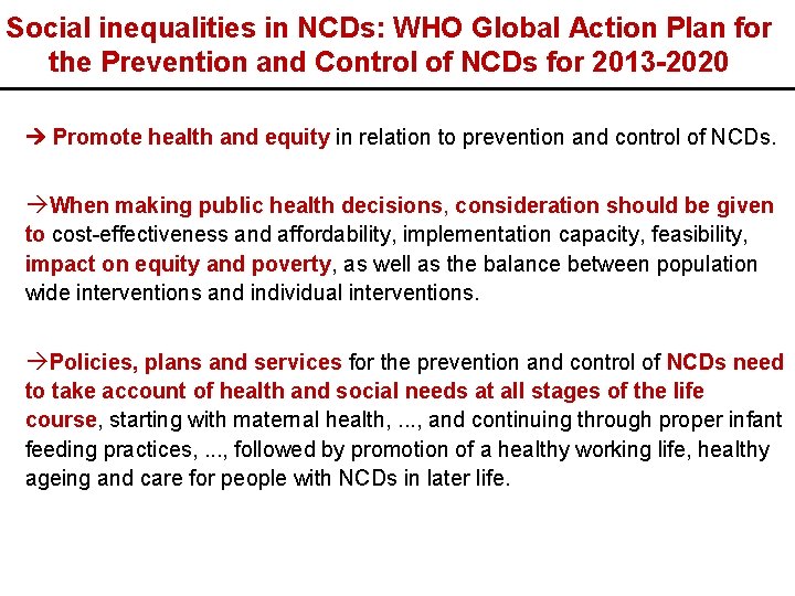 Social inequalities in NCDs: WHO Global Action Plan for the Prevention and Control of