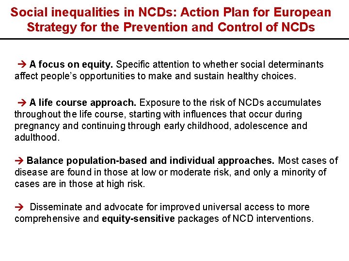 Social inequalities in NCDs: Action Plan for European Strategy for the Prevention and Control