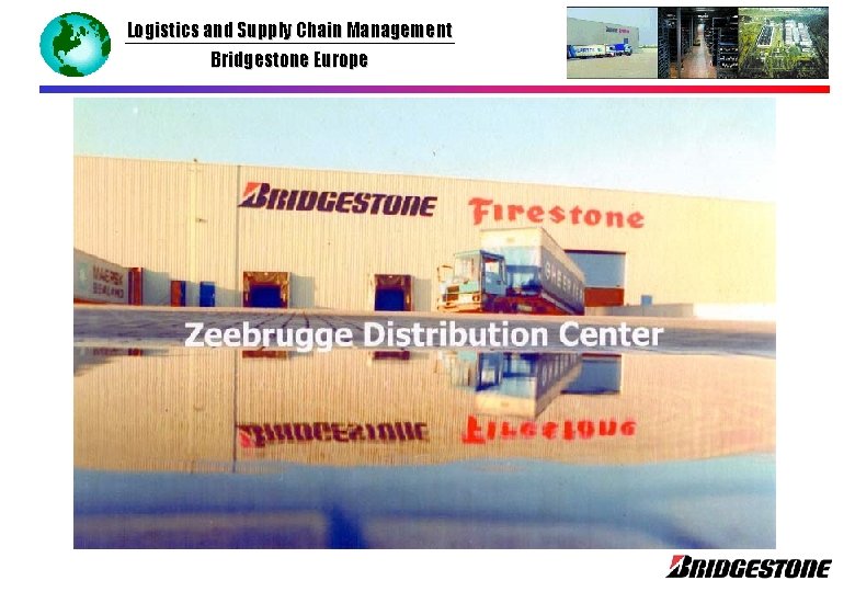 Logistics and Supply Chain Management Bridgestone Europe 