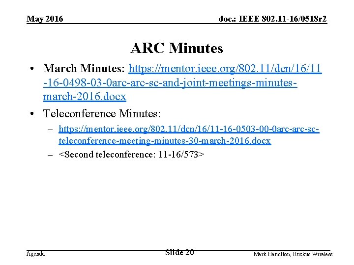 May 2016 doc. : IEEE 802. 11 -16/0518 r 2 ARC Minutes • March