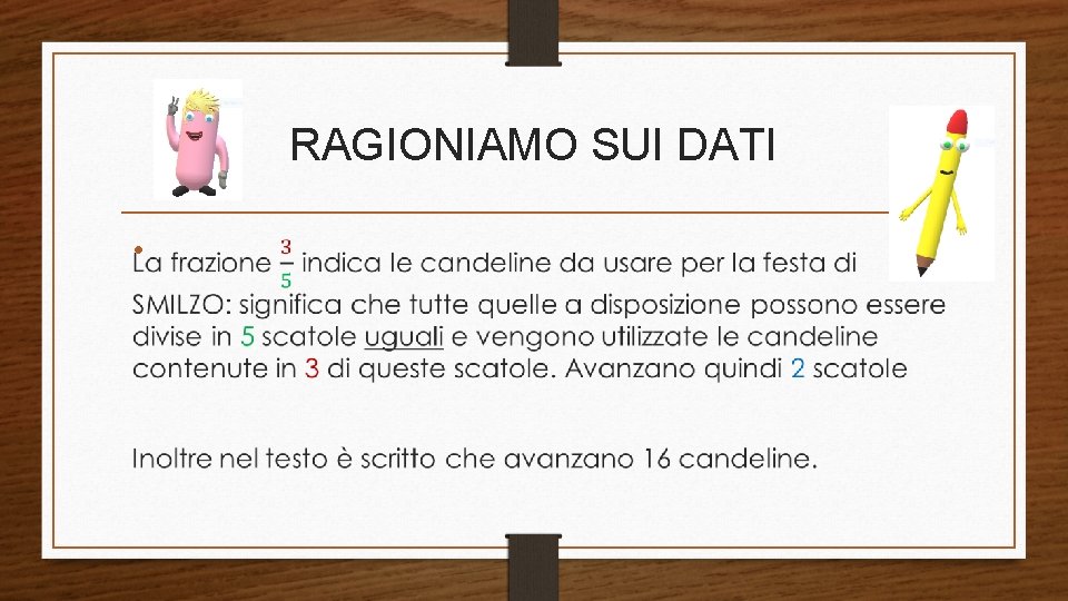 RAGIONIAMO SUI DATI • 