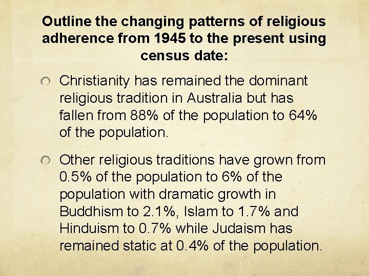 Outline the changing patterns of religious adherence from 1945 to the present using census