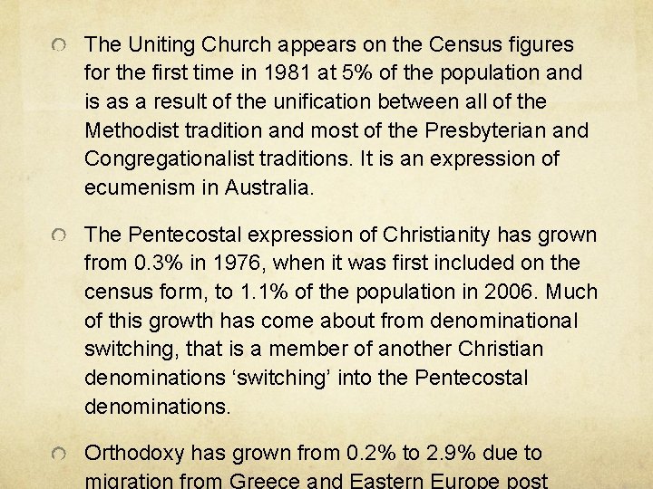 The Uniting Church appears on the Census figures for the first time in 1981