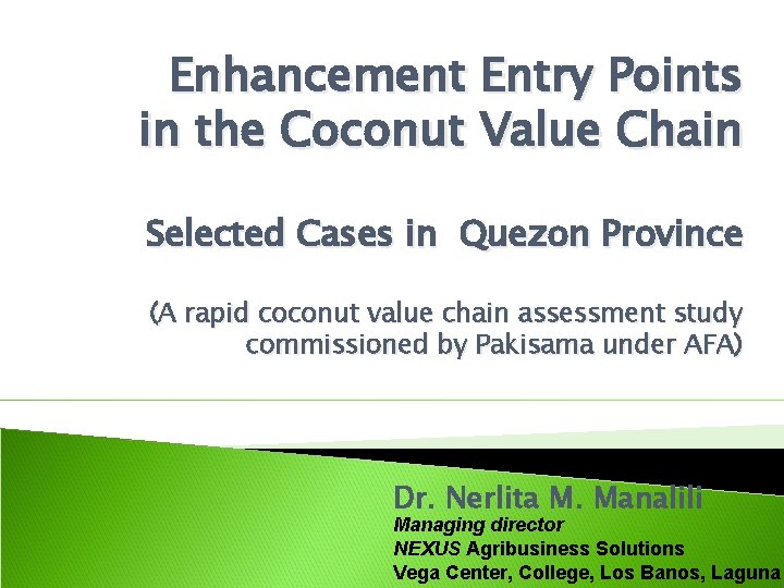 Enhancement Entry Points in the Coconut Value Chain Selected Cases in Quezon Province (A