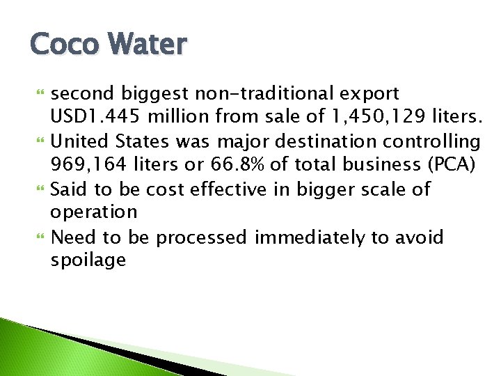 Coco Water second biggest non-traditional export USD 1. 445 million from sale of 1,