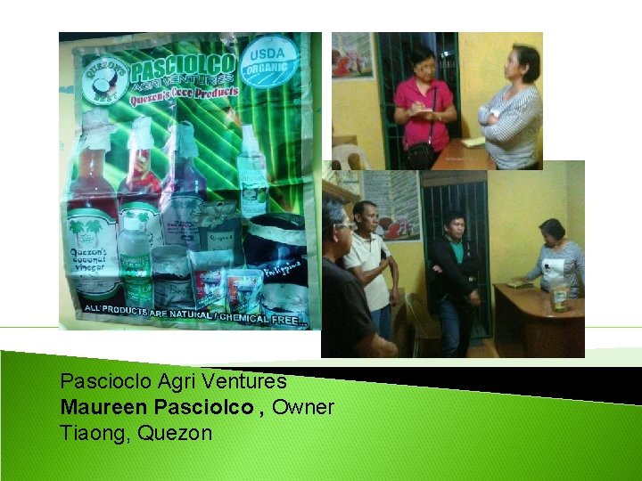 Pascioclo Agri Ventures Maureen Pasciolco , Owner Tiaong, Quezon 